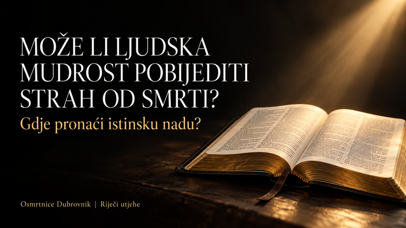 Može li ljudska mudrost osloboditi čovjeka od straha pred smrću?