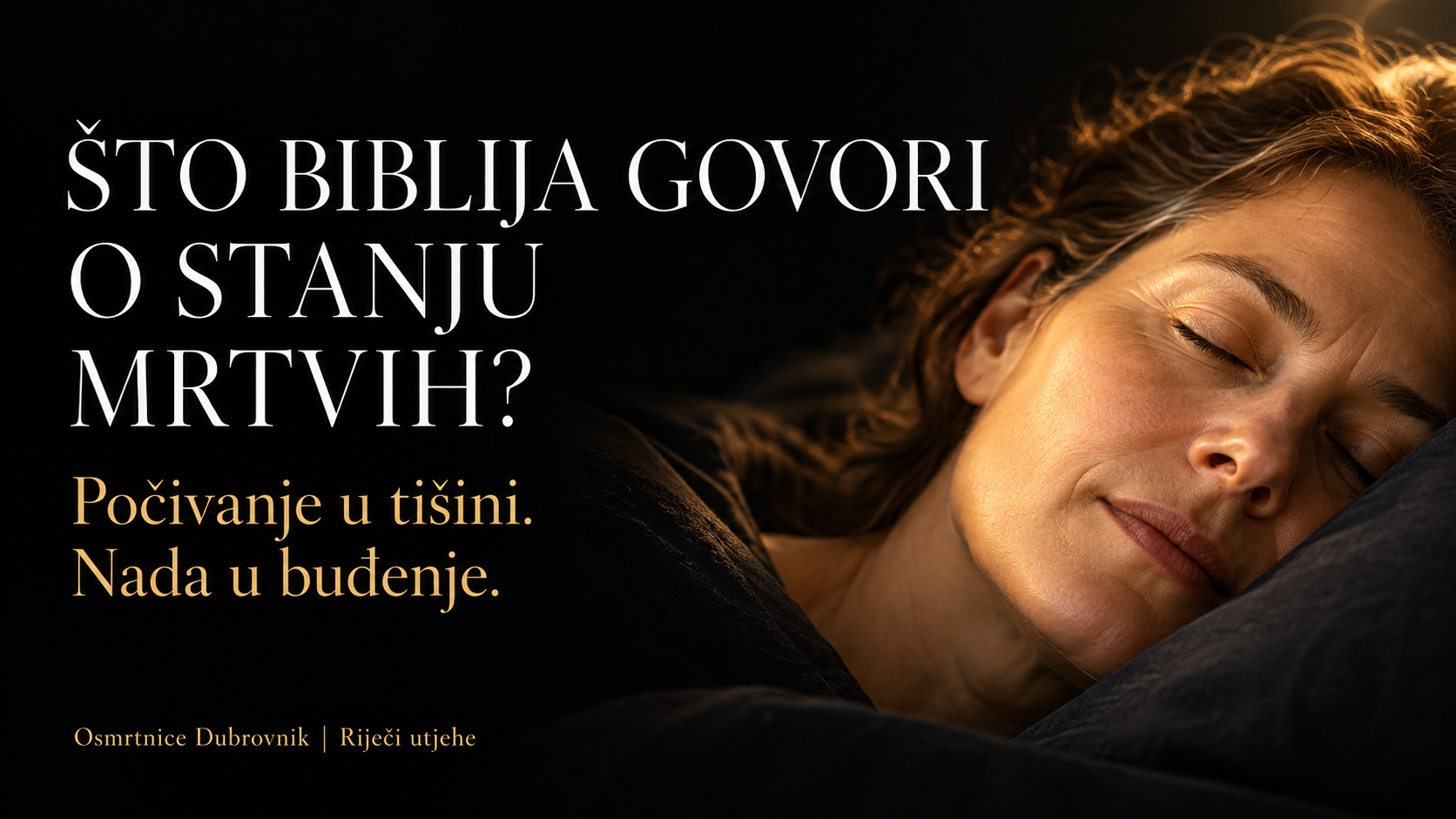 Što Biblija govori o stanju mrtvih?